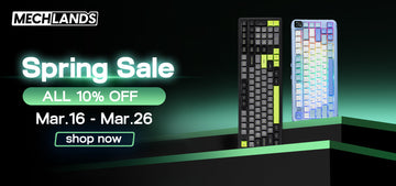 The Ultimate Keyboard Upgrade at MechLands Spring Sale!